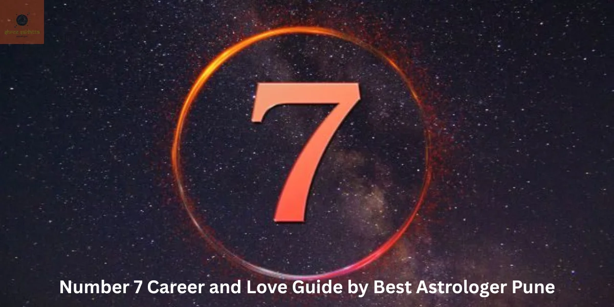 Number 7 Career and Love guide